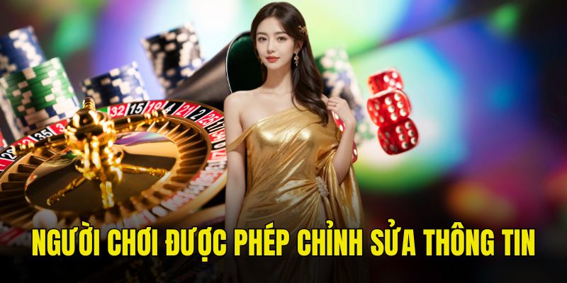 Người chơi thay đổi thông tin sau khi liên hệ với đội ngũ